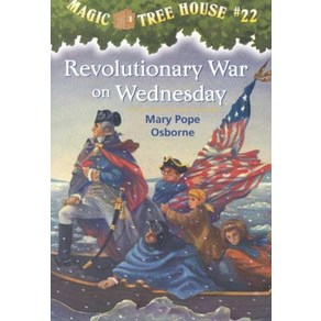 Magic Tee House 22: Revolutionay Wa on Wednesday:, Random House Childen's Books