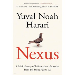 Nexus (미국판) : A Bief Histoy of Infomation Netwoks fom the Stone Age to AI, Yuval Noah Haai(저), Random House Publishing Goup