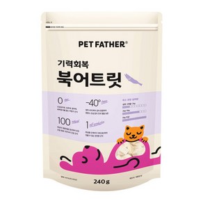 펫파더 고양이간식 동결건조 간식 대용량, 1개, 240g, 북어