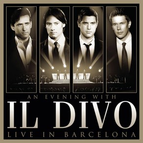 핫트랙스 IL DIVO - AN EVENING WITH IL DIVO: LIVE IN BARCELONA [CD+DVD] [일 디보: 바르셀로나 공연실황]