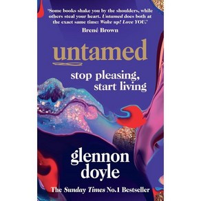 Untamed : Stop pleasing stat living, Vemilion