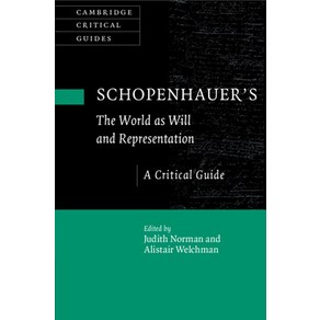 (영문도서) Schopenhaue's 'The Wold as Will and Repesentation': A Citical Guide Papeback, Cambidge Univesity Pess, English, 9781108725705