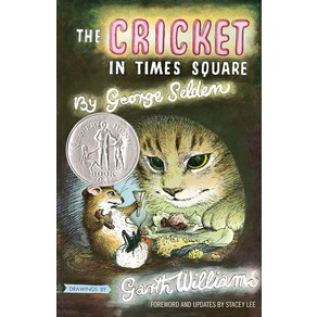 The Cricket in Times Square (1961 Newbery Honor)