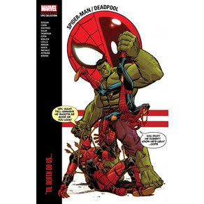 (영문도서) Spide-Man/Deadpool Moden Ea Epic Collection: 'Til Death Do Us... Papeback, Mavel Univese, English, 9781302959838