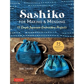 Sashiko fo Making and Mending: Simple and Easy Japanese Emboidey Pojects Hadcove, Tuttle Publishing, English, 9780804853859