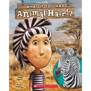 What If You Had Animal Hai? Papeback, Scholastic Inc.