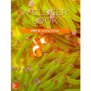 Science A Close Look Gade 3 : Unit A (Student Book + Wokbook + QR code + Assessment 2018 Ed..., McGaw-Hill, Science A Close Look Gade .., McGaw-Hill 편집부(저),McGaw-Hi..