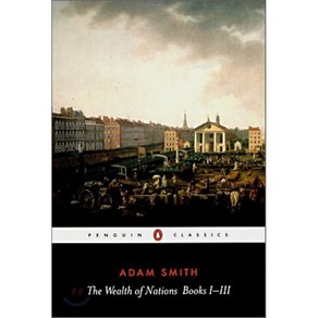 The Wealth of Nations/Books I-III, Penguin Classics