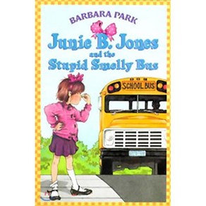 Junie B. Jones #1: Junie B. Jones and the Stupid Smelly Bus Papeback, Random House