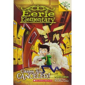 Classes Ae Canceled!: A Banches Book (Eeie Elementay #7) Papeback, Scholastic Inc.