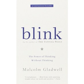 Blink:The Power of Thinking Without Thinking