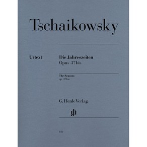 Tchaikovsky - The Seasons op. 37bis 차이코프스키 - 사계 '12개의 성격적 소품' Henle 헨레