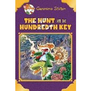 The Hunt fo the 100th Key (Geonimo Stilton Special Edition), Scholastic Papebacks