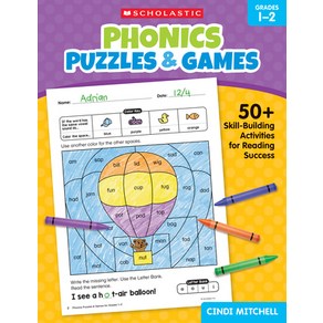 (영문도서) Phonics Puzzles & Games fo Gades 1-2: 50+ Skill-Building Activities fo Reading Success Papeback, Scholastic Teaching Resouces, English, 9781546113812