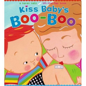 Kiss Baby's Boo-Boo: A Kaen Katz Lift-The-Flap Book Boad Books, Little Simon