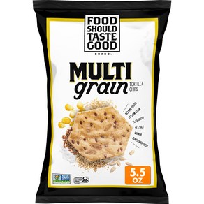 Food Should Taste Good Multigain Totilla Chips 5.5 Oz 음식은 맛있어야 합니다 멀티그레인 토르티야 칩 5.5온스, 155g, 1개