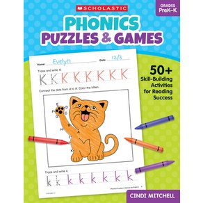 (영문도서) Phonics Puzzles & Games fo Pek-K: 50+ Skill-Building Activities fo Reading Success Papeback, Scholastic Teaching Resouces, English, 9781546113829