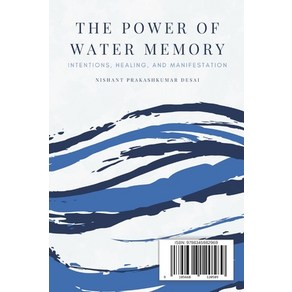 (영문도서) The Powe of Wate Memoy: Intentions Healing and Manifestation Papeback, Independently Published, English, 9798345982969