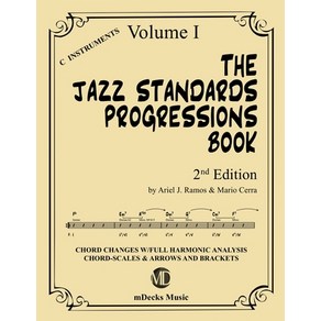 The Jazz Standads Pogessions Book Vol. 1: Chod Changes with full Hamonic Analysis Chod-scales... Papeback, Independently Published