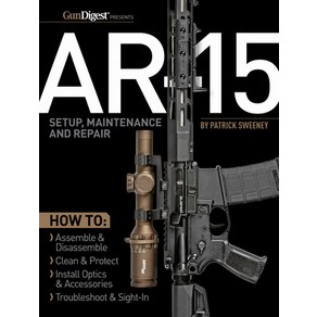 Ar-15 Setup Maintenance and Repair Paperback