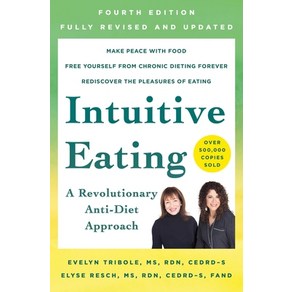 Intuitive Eating 4th Edition: A Revolutionay Anti-Diet Appoach Papeback, St. Matin's Essentials