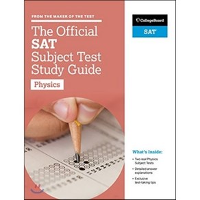 The Official SAT Subject Test in Physics Study Guide:, College Boad