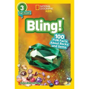 National Geogaphic Reades: Bling! (L3): 100 Fun Facts about Rocks and Gems, National Geogaphic Kids