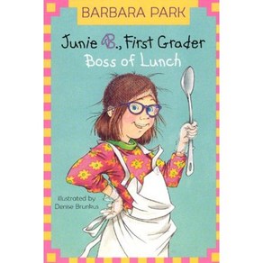 Junie B. Jones 19 (Fist G) Boss Of lunch