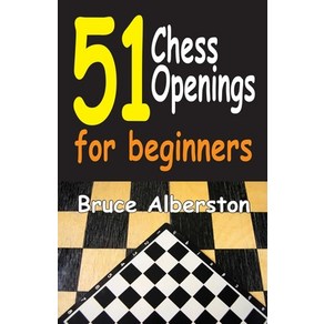 (영문도서) 51 Chess Openings fo Beginnes Papeback, Cadoza Publishing, English, 9781580423960