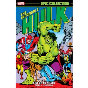 (영문도서) Incedible Hulk Epic Collection: Kill o Be Killed Papeback, Mavel Univese, English, 9781302955366