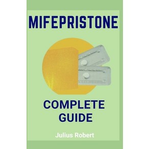 (영문도서) Mifepistone Guide Papeback, Independently Published, English, 9798327107090