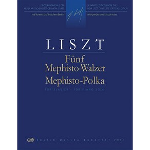 Liszt - 5 Mephisto Waltzes and Mephisto Polka 리스트 - 메피스토 왈츠와 폴카 (부다페스트 판) EMB Editio Musica Budapest