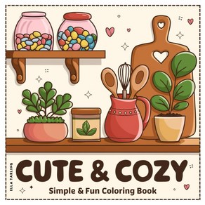 Cute & Cozy Coloing Book fo Adults Kids Teens: 40 Bold Easy Hygge-Inspied Designs Stess Relief