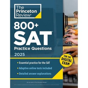 800+ SAT Pactice Questions 2025 : In-Book + Online Pactice Tests fo the Digital SAT (2025), Pinceton Review