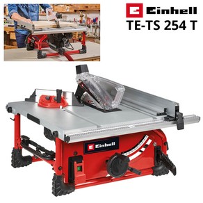 Einhell 아인헬 TE-TS 254 T 전동 테이블쏘 테이블톱 10인치 원형톱 탁상톱 목공톱 작업대 각도 절단기 테이블쇼 각도톱 스탠드 커팅기 컷팅기 전기톱 전동톱 절단톱 커터