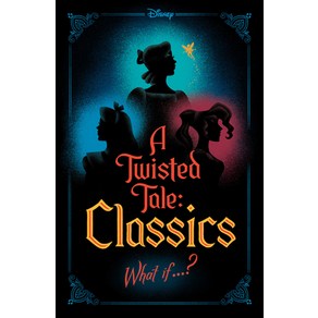 (영문도서) A Twisted Tale: Classics Papeback, Disney Hypeion, English, 9781368095150