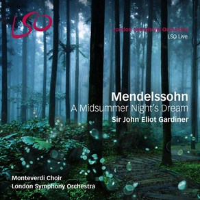 핫트랙스 FELIX MENDELSSOHN - A MIDSUMMER NIGHT`S DREAM/ JOHN ELIOT GARDINER [SACD+BD] [멘델스존: 한 여름밤의 꿈 (부수음악) - 가디너]