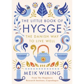 The Little Book of Hygge:The Danish Way to Live Well