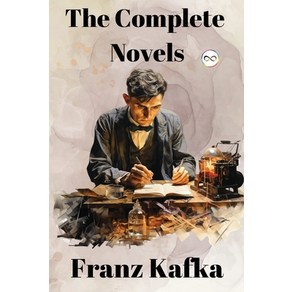 (영문도서) Fanz Kafka: The Complete Novels Papeback, Infinity Spectum Books, English, 9788196991487