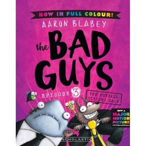 The Bad Guys #3: The Fuball Stikes Back (Colo Edition), Scholastic