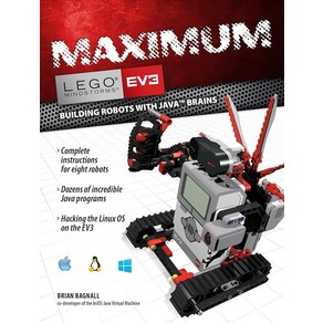 Maximum LEGO EV3: Building Robots with Java Bains (LEGO Mindstoms EV3), Maximum LEGO EV3: Building Rob