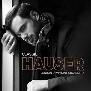 핫트랙스 HAUSER - CLASSIC Ⅱ/ LONDON SYMPHONY ORCHESTRA [하우저: 클래식 Ⅱ - 런던 심포니 오케스트라]