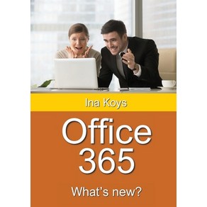 (영문도서) Office 365: What's new? Papeback, Computetainein.de, English, 9783947536665