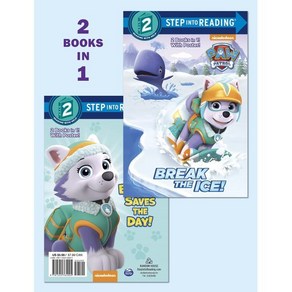 Beak the Ice!/Eveest Saves the Day! (Paw Patol) : 2 Books in 1, Random House Books fo Youn...