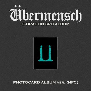 [포카 꾸미기 키트 증정] (PHOTOCARD ALBUM ve. ) G-DRAGON (지드래곤) 3RD ALBUM [Ubemensch] (NFC) [02. 26 발매]