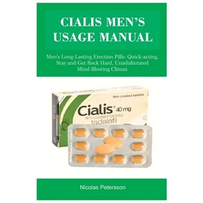 (영문도서) Cialis Men's Usage Manual: Men's Long-Lasting Erection Pills: Quick-acting Sta... Paperback