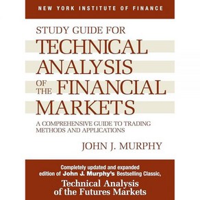 Study Guide to Technical Analysis of the Financial Makets: A Compehensive Tading Methods and Appl