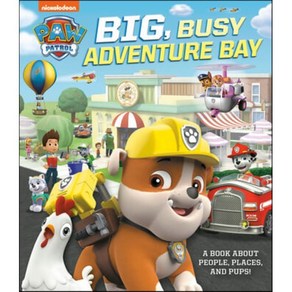 Big Busy Adventue Bay: A Book about People Places and Pups! (Paw Patol), Random House Books fo Youn...