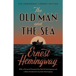 The Old Man and the Sea: The Hemingway Library Edition Hardcover