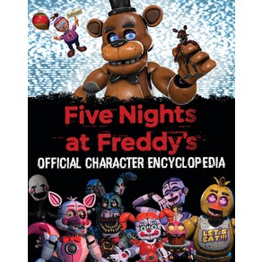 (영문도서) Five Nights at Freddy's Character Encyclopedia (an Afk Book) Hardcover